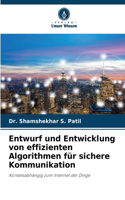 Entwurf und Entwicklung von effizienten Algorithmen für sichere Kommunikation