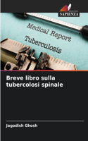 Breve libro sulla tubercolosi spinale