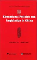 Educational Policies and Legislation in China