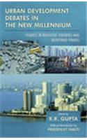 Urban Development Debates in the New Millennium