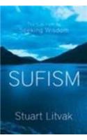 Sufism: The Sufi Path to Seeking Wisdom