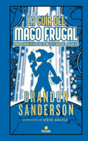 Guía del Mago Frugal Para Sobrevivir En La Inglaterra del Medievo / The Fruga L Wizards Handbook for Surviving Medieval England