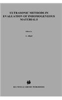 Ultrasonic Methods in Evaluation of Inhomogeneous Materials