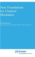 New Foundations for Classical Mechanics