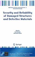 Security and Reliability of Damaged Structures and Defective Materials