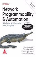 Network Programmability and Automation: Skills for the Next-Generation Network Engineer, Second Edition (Grayscale Indian Edition)
