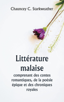 Littérature malaise comprenant des contes romantiques, de la poésie épique et des chroniques royales