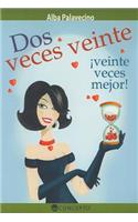 Dos Veces Veinte