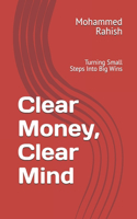 Clear Money, Clear Mind