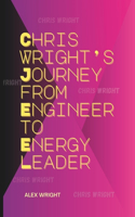 Chris Wright's Journey from Engineer to Energy Leader