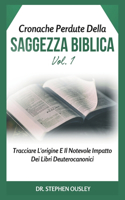Cronache Perdute Della Saggezza Biblica Vol. 1