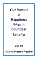 Our Pursuit of Happiness Brings Us Countless Benefits