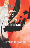 Great Inagua: Island Wonder of the Bahamas