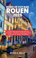 Guide de Voyage Rouen 2025