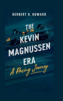 The Kevin Magnussen Era