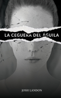 La ceguera del águila