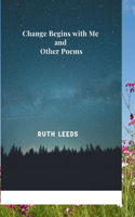 Change Begins with Me and Other Poems