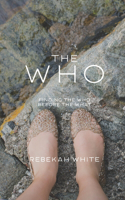 The Who: Finding the Who, Before the What