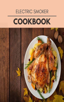 Electric Smoker Cookbook: Live Long With Healthy Food, For Loose weight Change Your Meal Plan Today