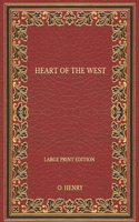 Heart Of The West - Large Print Edition