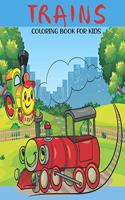 Trains Coloring Book For Kids: A Kids Coloring Book With Awesome Trains Collection, Stress Remissive, and Relaxation.