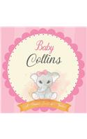 Baby Collins A Simple Book of Firsts: First Year Baby Book a Perfect Keepsake Gift for All Your Precious First Year Memories