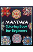 Mandala coloring book for beginners: 100 Creative Mandala pages/100 pages/8/10, Soft Cover, Matte Finish/Mandala coloring book