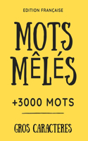 Mots Mêlés: Mots Mêlés Pour Adulte - 100 Grilles 3000 Mots Avec Solutions Complètes - Carnet de Mots Mêlés adulte et Ados - Grand Format A4.