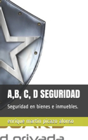 A, B, C, D Seguridad