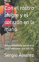 Con el rostro alegre y el corazón en la mano