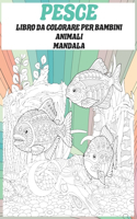Libro da colorare per bambini - Mandala - Animali - Pesce