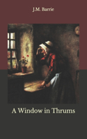 A Window in Thrums