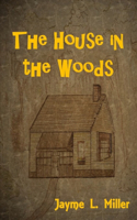 House in the Woods