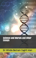 Science and Morals and Other Essays