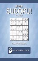 Brain Challenge - Relax and Resolve: Super Sudoku!