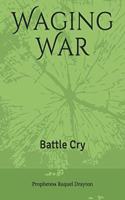 Waging War: Battle Cry