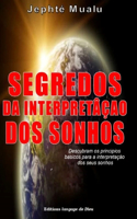 Segredos Da Interpretação DOS Sonhos: Descubra o básico para a interpretação de seus sonhos.
