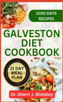 Galveston Diet Cookbook: A Comprehensive Guide to Hormone-Balancing, Energy-Boosting Meals for Women in Perimenopause and Menopause - 75+ ourishing Recipes to Elevate Your H