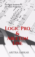 Logic Pro & Ableton Live: A Studentâ€™s Guide to DAW Workflow and Techniques