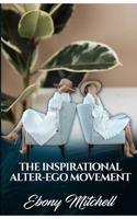Inspirational Alter-Ego Movement