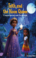 Faith and the Moon Queen