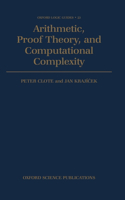 Arithmetic, Proof Theory, and Computational Complexity