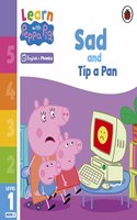 Learn with Peppa Phonics Level 1 Book 2 – Sad and Tip a Pan (Phonics Reader): (Learn with Peppa)