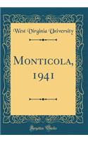 Monticola, 1941 (Classic Reprint)