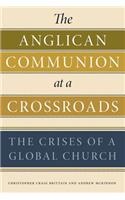 The Anglican Communion at a Crossroads