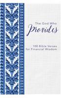 God Who Provides: 100 Bible Verses for Financial Wisdom