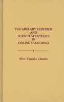 Vocabulary Control and Search Strategies in Online Searching