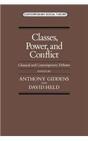 Classes, Power, and Conflict: Classical and Contemporary Debates