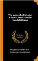 The Vaisesika Sutras of Kanada. Translated by Nandalal Sinha