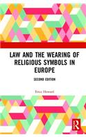 Law and the Wearing of Religious Symbols in Europe